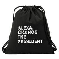 Alexa Change The President Drawstring Bag