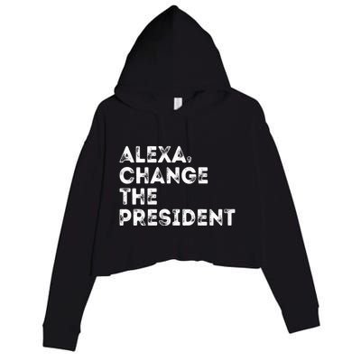 Alexa Change The President Crop Fleece Hoodie