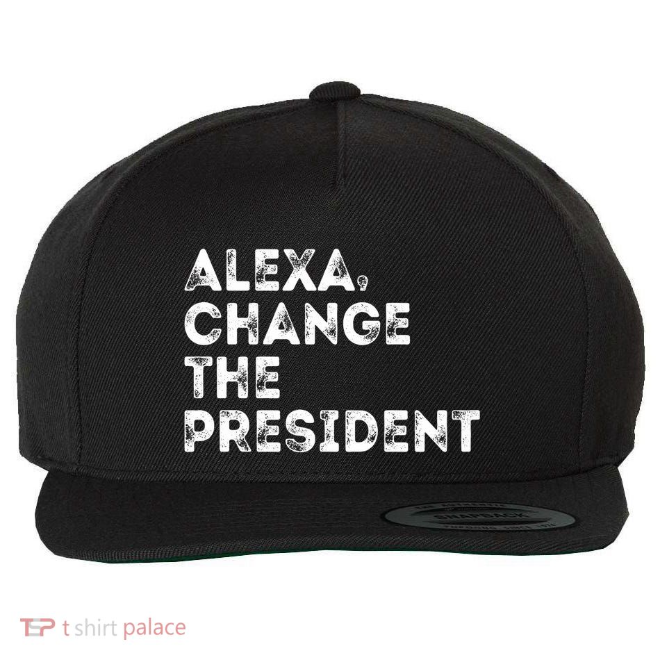Alexa Change The President Wool Snapback Cap