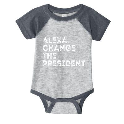 Alexa Change The President Infant Baby Jersey Bodysuit