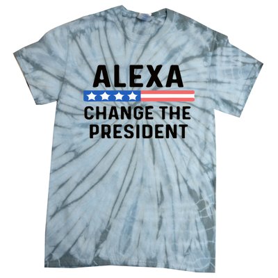 Alexa Change The President Men’s Funny Quote Tie-Dye T-Shirt