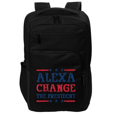 Alexa Change The President Funny Quote Humor Impact Tech Backpack