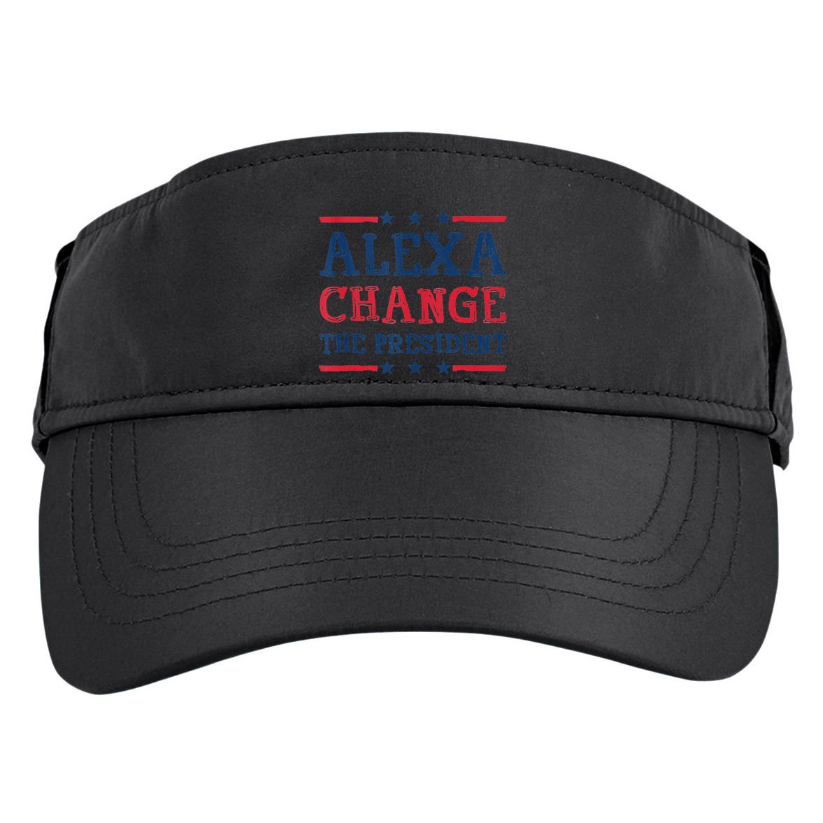 Alexa Change The President Funny Quote Humor Adult Drive Performance Visor
