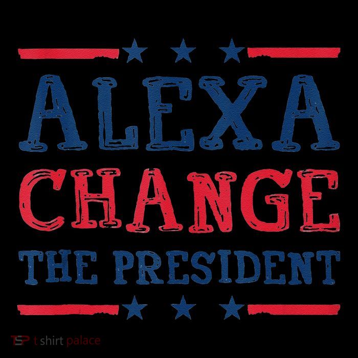 Alexa Change The President Funny Quote Humor 16 in Basic Backpack