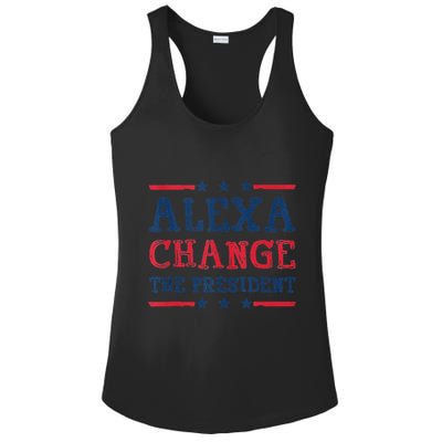 Alexa Change The President Funny Quote Humor Ladies PosiCharge Competitor Racerback Tank