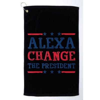 Alexa Change The President Funny Quote Humor Golf Towel