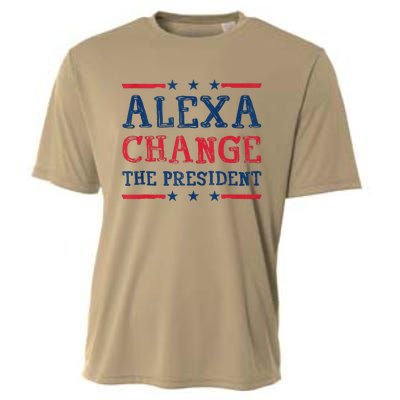 Alexa Change The President Funny Quote Humor Cooling Performance Crew T-Shirt