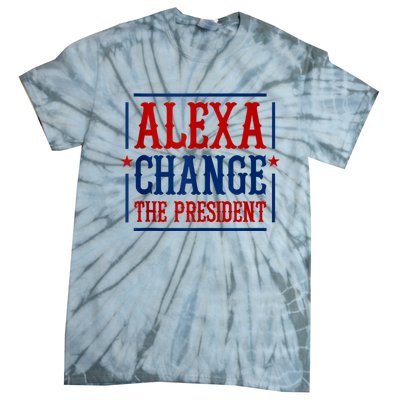 Alexa Change The President Tie-Dye T-Shirt