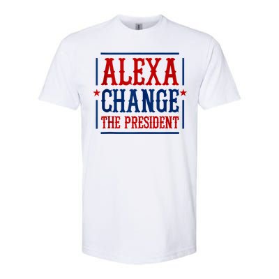 Alexa Change The President Softstyle CVC T-Shirt