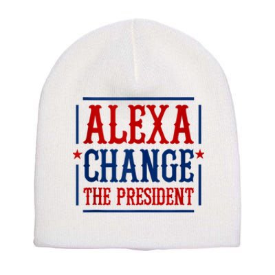 Alexa Change The President Short Acrylic Beanie