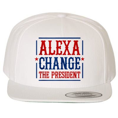 Alexa Change The President Wool Snapback Cap