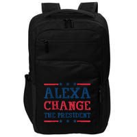Alexa Change The President Funny Quote Humor Impact Tech Backpack