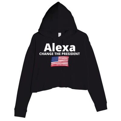 Alexa Change The President Funny USA Crop Fleece Hoodie