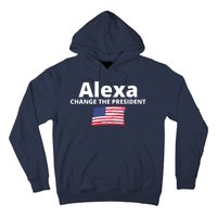 Alexa Change The President Funny USA Hoodie