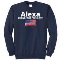 Alexa Change The President Funny USA Sweatshirt