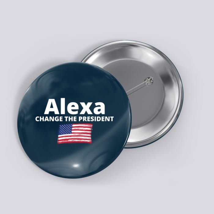 Alexa Change The President Funny USA Button