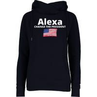 Alexa Change The President Funny USA Womens Funnel Neck Pullover Hood