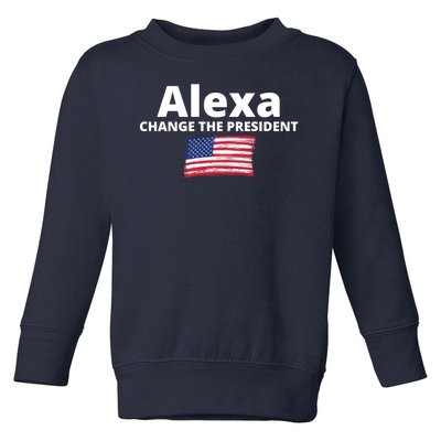 Alexa Change The President Funny USA Toddler Sweatshirt