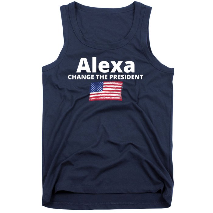 Alexa Change The President Funny USA Tank Top