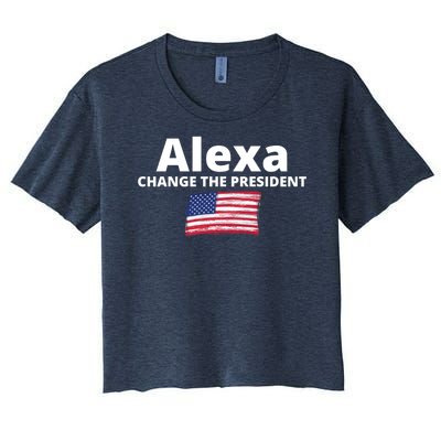 Alexa Change The President Funny USA Women's Crop Top Tee