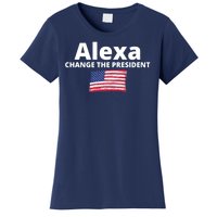 Alexa Change The President Funny USA Women's T-Shirt