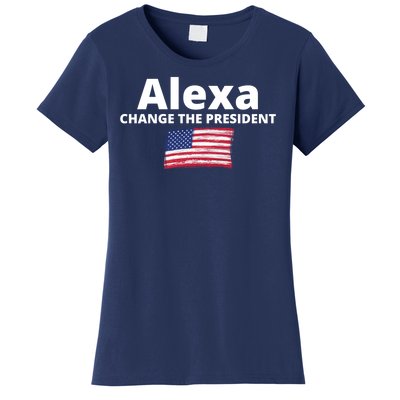 Alexa Change The President Funny USA Women's T-Shirt