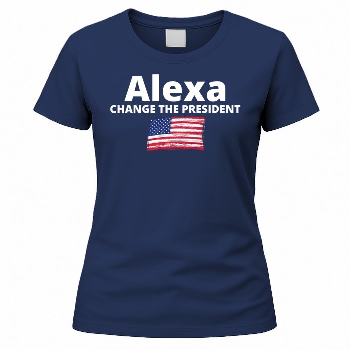 Alexa Change The President Funny USA Women's T-Shirt