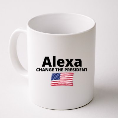 Alexa Change The President Funny USA Coffee Mug