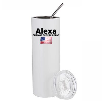 Alexa Change The President Funny USA Stainless Steel Tumbler