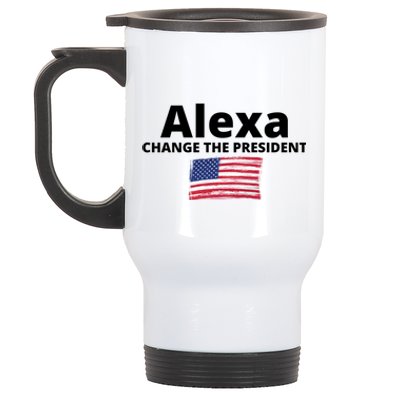 Alexa Change The President Funny USA Stainless Steel Travel Mug