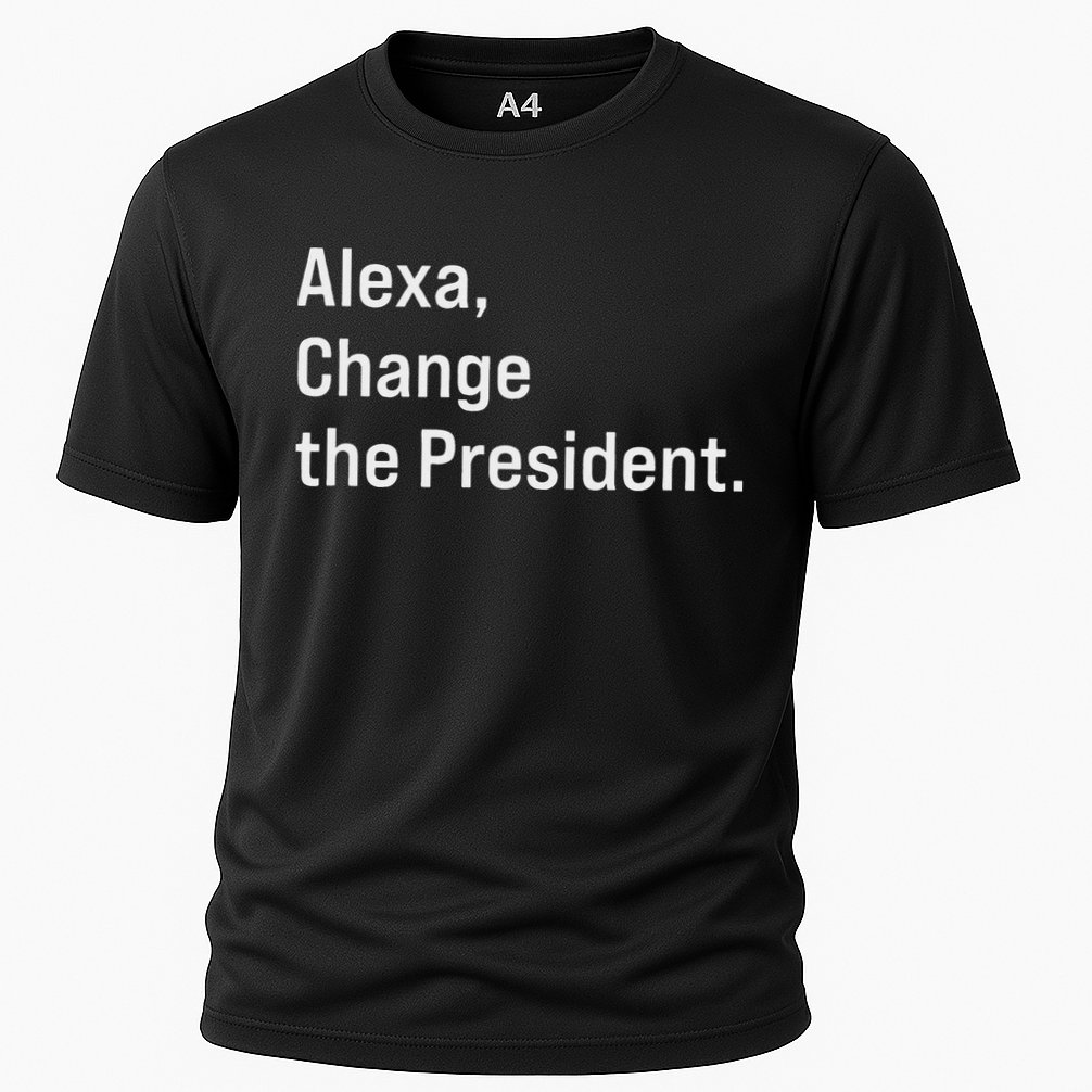Alexa Change The President Anti Trump Funny Cooling Performance Crew T-Shirt