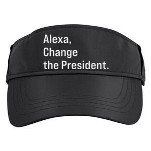 Alexa Change The President Anti Trump Funny Adult Drive Performance Visor