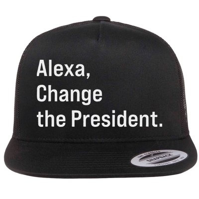 Alexa Change The President Anti Trump Funny Flat Bill Trucker Hat