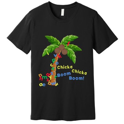 Alphabet Coconut Tree Chicka Chicka Boom Boom Premium T-Shirt