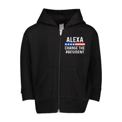 Alexa Change The President Funny Quote With USA Flag Toddler Zip Fleece Hoodie