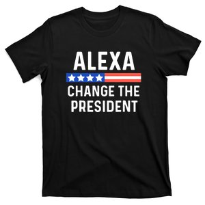 Alexa Change The President Funny Quote With USA Flag T-Shirt