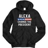 Alexa Change The President Funny Quote With USA Flag Tie Dye Hoodie