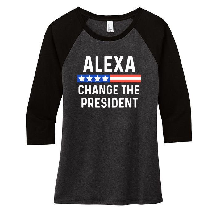 Alexa Change The President Funny Quote With USA Flag Women's Tri-Blend 3/4-Sleeve Raglan Shirt