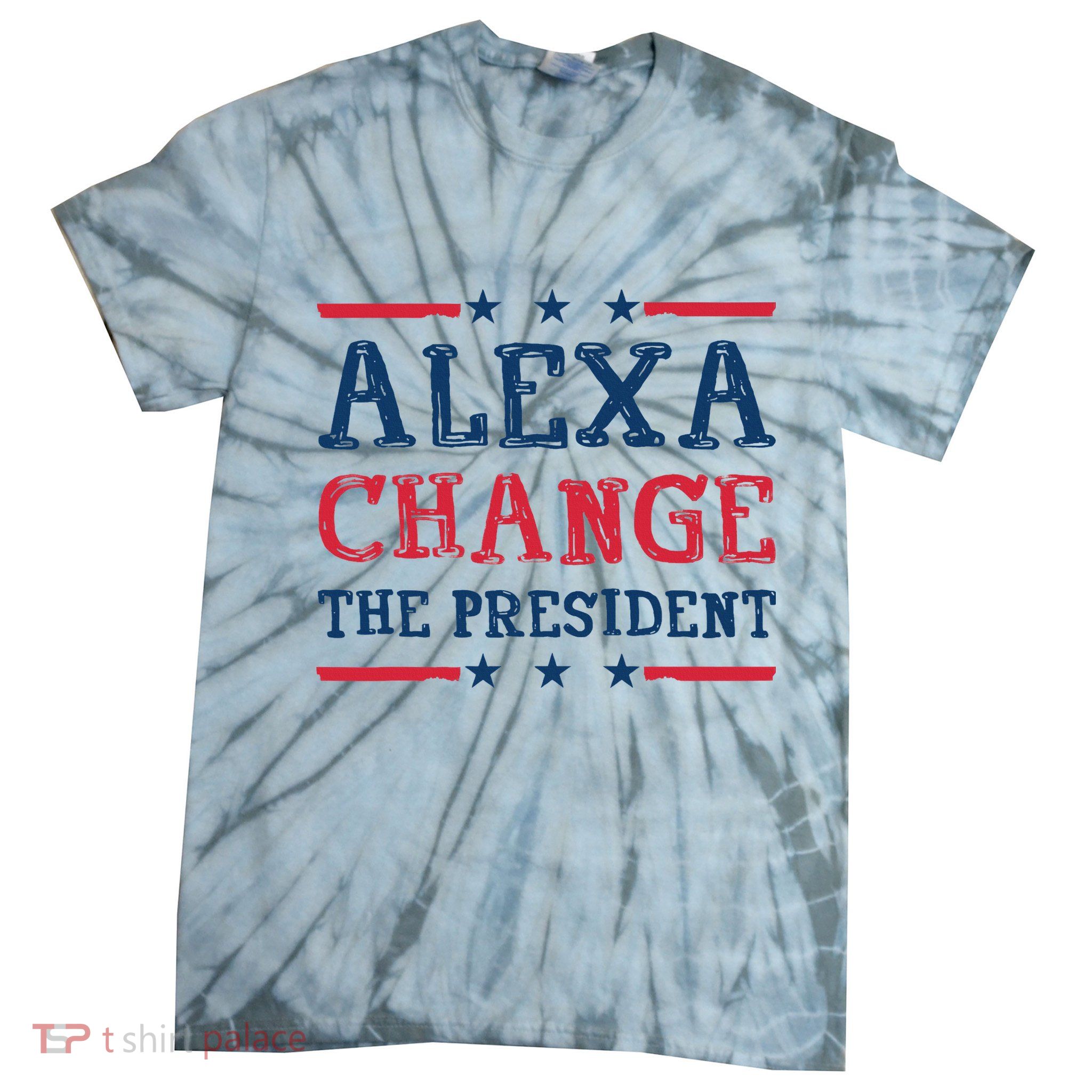 Alexa Change The President Tie-Dye T-Shirt