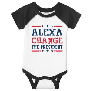 Alexa Change The President Infant Baby Jersey Bodysuit