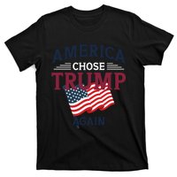 America Chose Trump Again Graphic T-Shirt