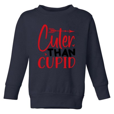 Arrow Cuter Than Cupid Valentine Day Gift Toddler Sweatshirt