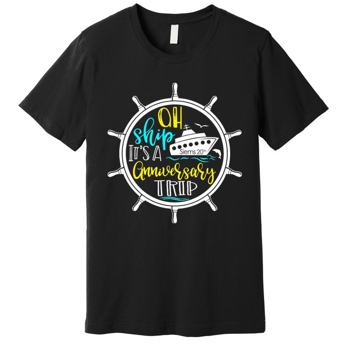 Anniversary Cruise Trip Vacation Crusing Matching Team Matching Family Premium T-Shirt