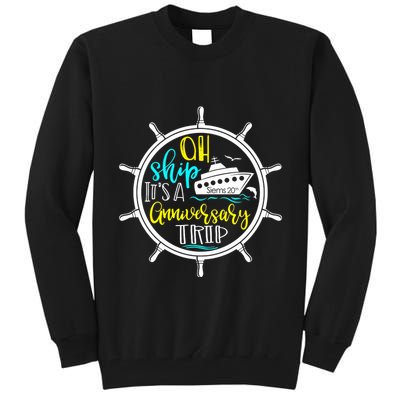 Anniversary Cruise Trip Vacation Crusing Matching Team Matching Family Tall Sweatshirt