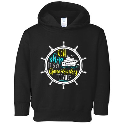 Anniversary Cruise Trip Vacation Crusing Matching Team Matching Family Toddler Hoodie