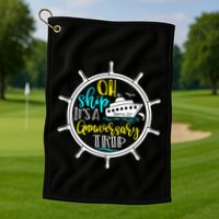 Anniversary Cruise Trip Vacation Crusing Matching Team Matching Family Golf Towel