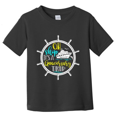 Anniversary Cruise Trip Vacation Crusing Matching Team Matching Family Toddler T-Shirt