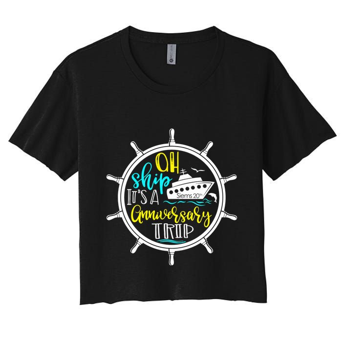 Anniversary Cruise Trip Vacation Crusing Matching Team Matching Family Women's Crop Top Tee