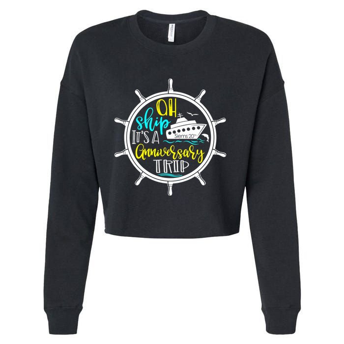 Anniversary Cruise Trip Vacation Crusing Matching Team Matching Family Cropped Pullover Crew