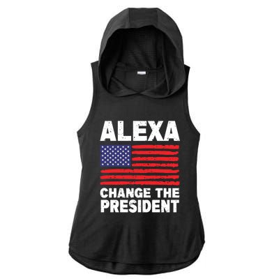 Alexa Change The President Funny Political Humor Ladies PosiCharge Tri-Blend Wicking Draft Hoodie Tank